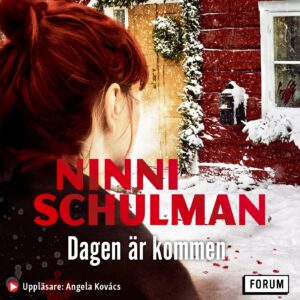 Ljudbok, Dagen är kommen – Ninni Schulman
